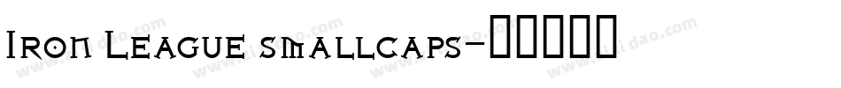 Iron League smallcaps字体转换